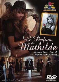 Постер к Аромат Матильды / Le Parfum De Mathilde