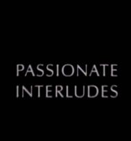 Passionate Interludes / Интерлюдия Страсти