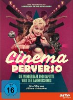 Постер Cinema Perverso - Die wunderbare und kaputte Welt des Bahnhofskinos