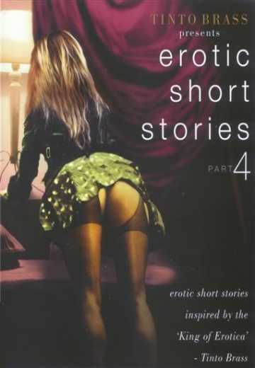 Постер Tinto Brass Presents Erotic Short Stories: Part 4 - Improper Liaisons