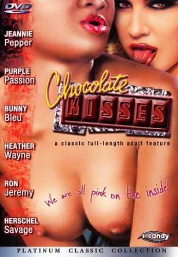 Шоколадные поцелуи / Chocolate Kisses (1986)