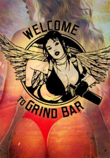 Постер Добро Пожаловать в Grind Бар / Welcome To Grind Bar (2019)