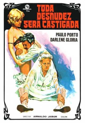 Постер Возмездие за наготу / Toda Nudez Ser? Castigada (1973)