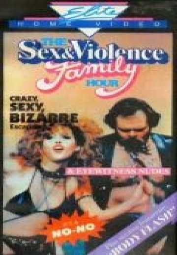 Постер Семейный час секса и насилия / The Sex and Violence Family Hour (1983)