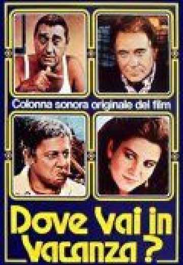 Постер Куда ты едешь в отпуск? / Dove vai in vacanza? (1978)