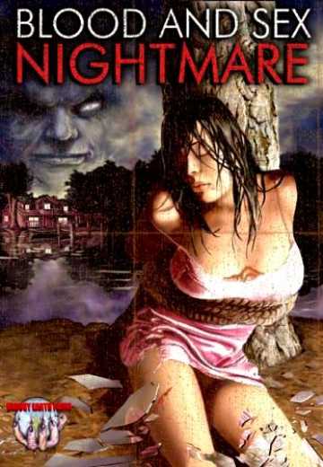 Постер Кровавый и сексуальный кошмар / Blood and Sex Nightmare (2008)