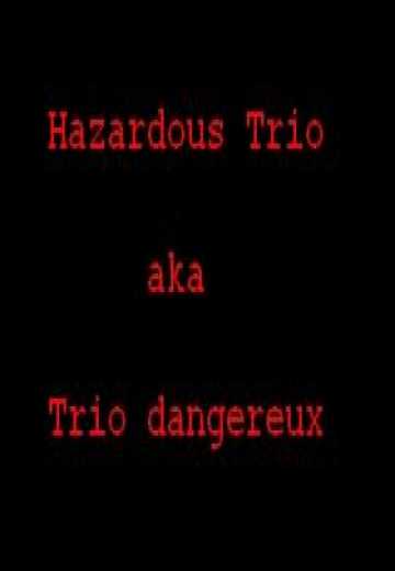 Постер Опасное трио / Trio dangereux (2001)