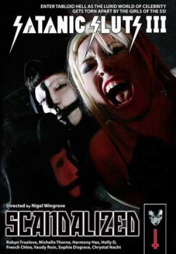 Satanic Sluts III: Scandalized (2009)