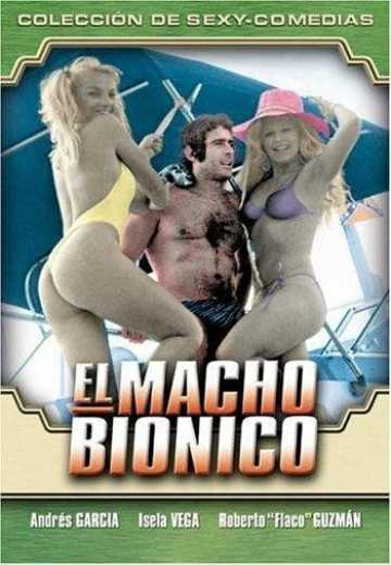 Бионический самец / El macho bionico (1981)