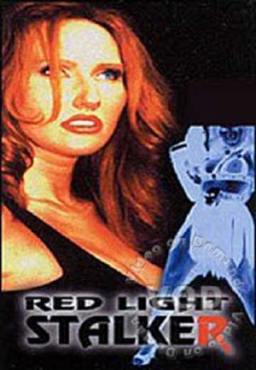 Постер Красный Свет Сталкер / Red Light Stalker (1999)