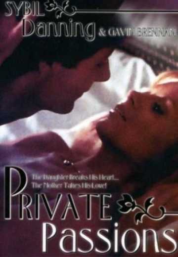 Постер Частные Страсти / Private Passions (1985)