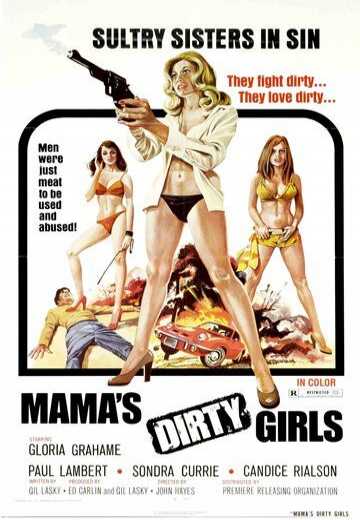 Постер Мамины грязные девочки / Mama's Dirty Girls (1974)