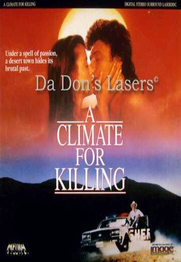 Постер Погода для убийства / A Climate for Killing (1991)