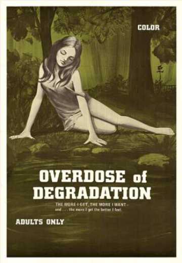 Постер Передозировка деградации / Overdose of Degradation (1970)