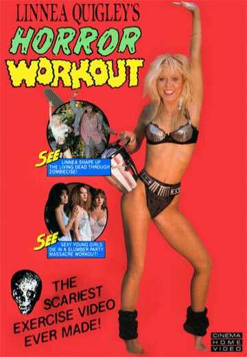 Постер Тренировка ужасов Линнеи Куигли / Linnea Quigley's Horror Workout (1990)