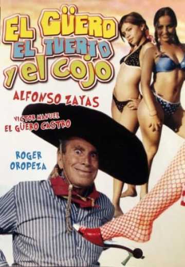 Постер Геро, Одноглазый И Хромой / El guero, el tuerto y el cojo (2006)