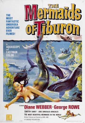 Постер Русалки Tiburon / Mermaids of Tiburon (1962)