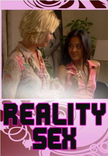Постер к Реальный секс / Reality Sex (2005)