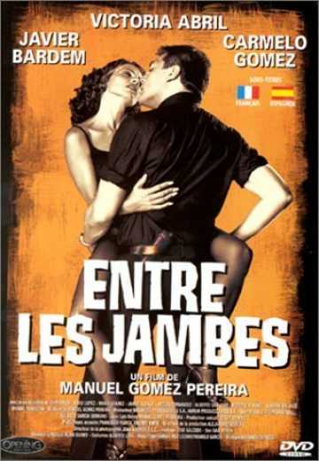 Постер Между Ног / Entre Las Piernas (1999)