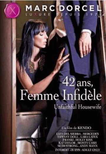 Неверные Жены / 42 Ans Femme Infidele (2013)