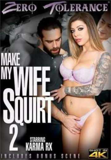 Постер Заставь мою жену брызгать 2 / Make My Wife Squirt 2 (2019)